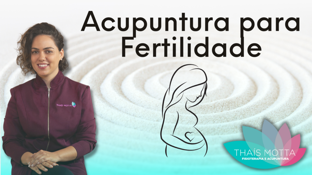 Acupuntura para Fertilidade